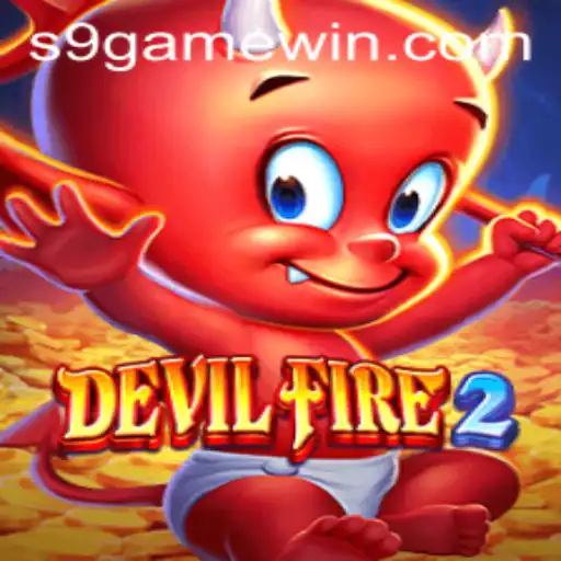 Exploring the World of DevilFire2: A Deep Dive into S9 Game's Latest Creation