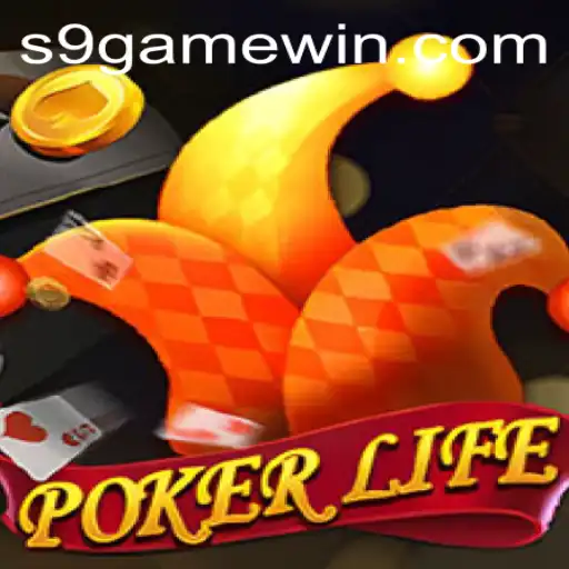 Discovering the World of PokerLife: A Comprehensive Guide to S9 Game